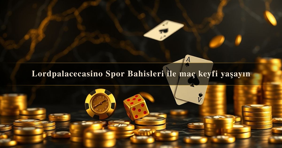 Lordpalacecasino Spor