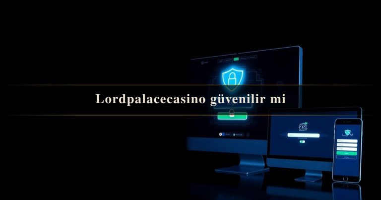 Lordpalacecasino güvenilir
