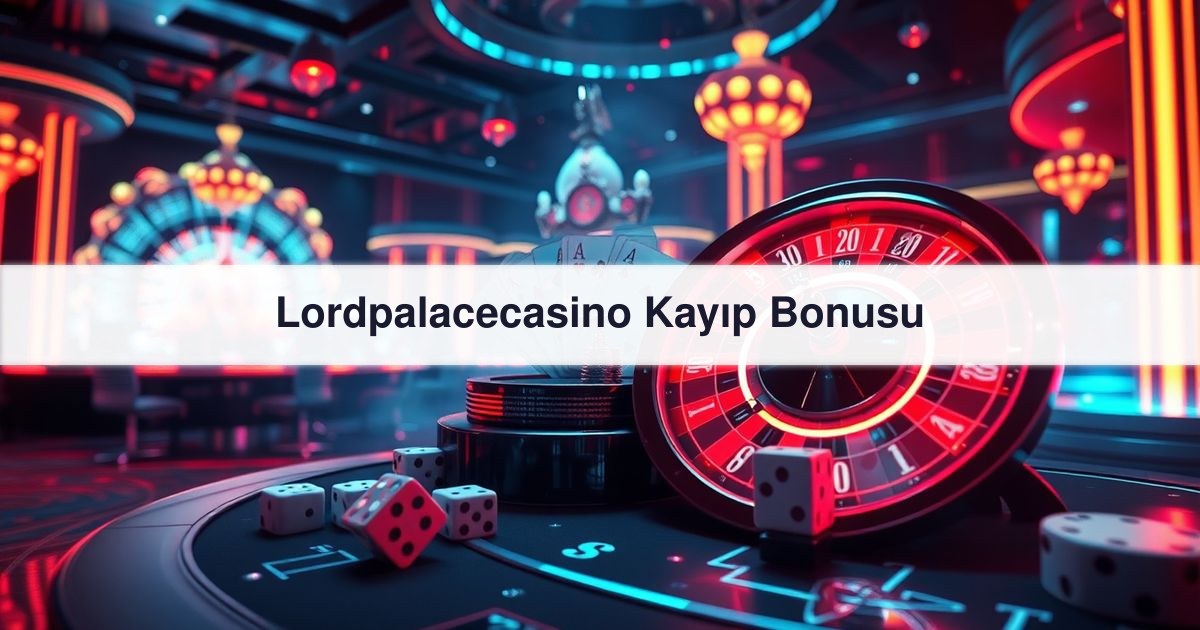 Lordpalacecasino Kayıp