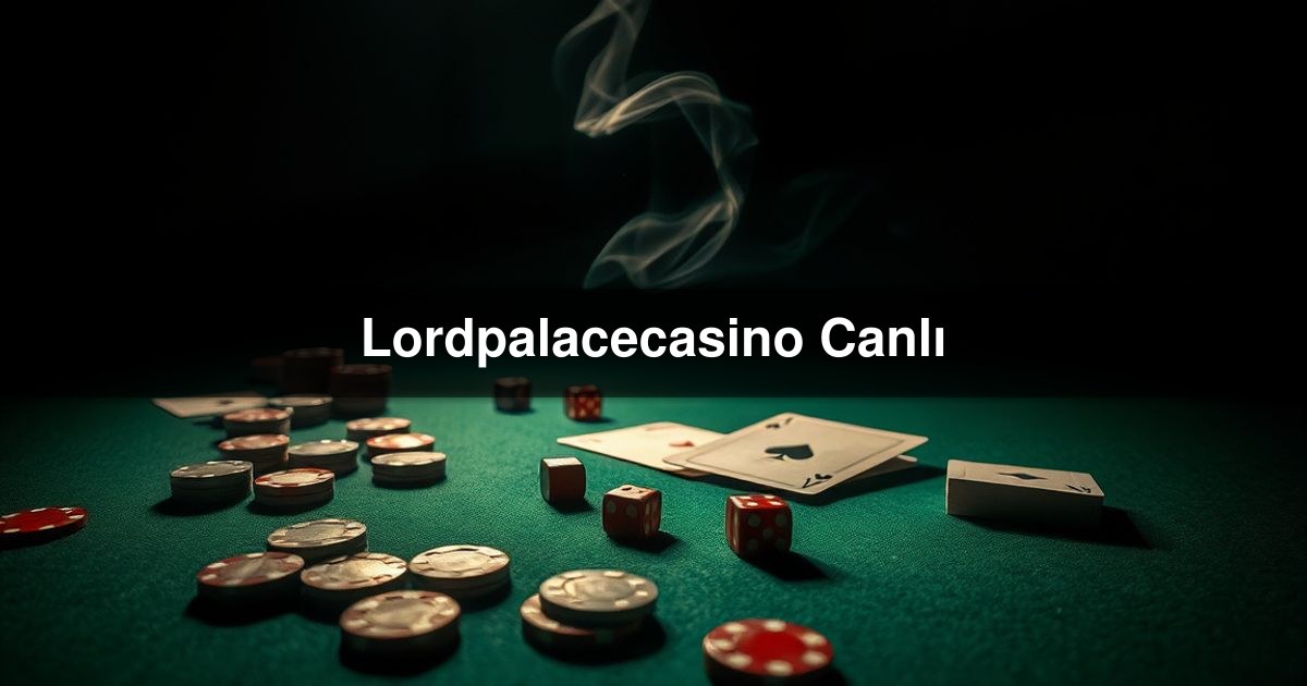 Lordpalacecasino Canlı